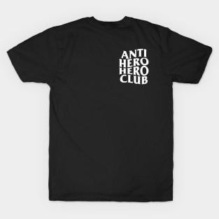 Anti Hero Club T-Shirt